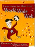 Cover of Learning to Use the World Wide Web